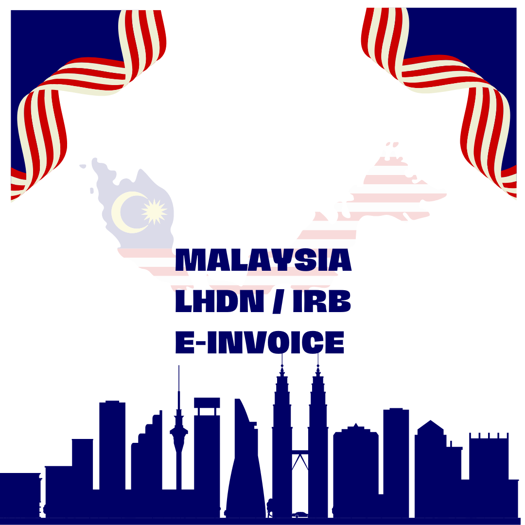 The Compulsory Adoption; E-invoicing in Malaysia